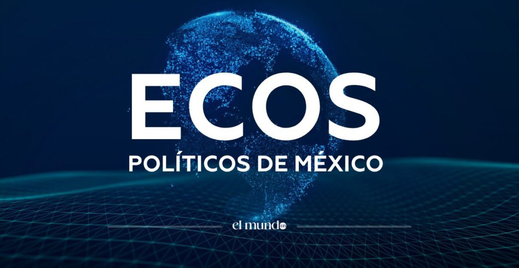 Ecos políticos de México (07 de agosto del 2025)